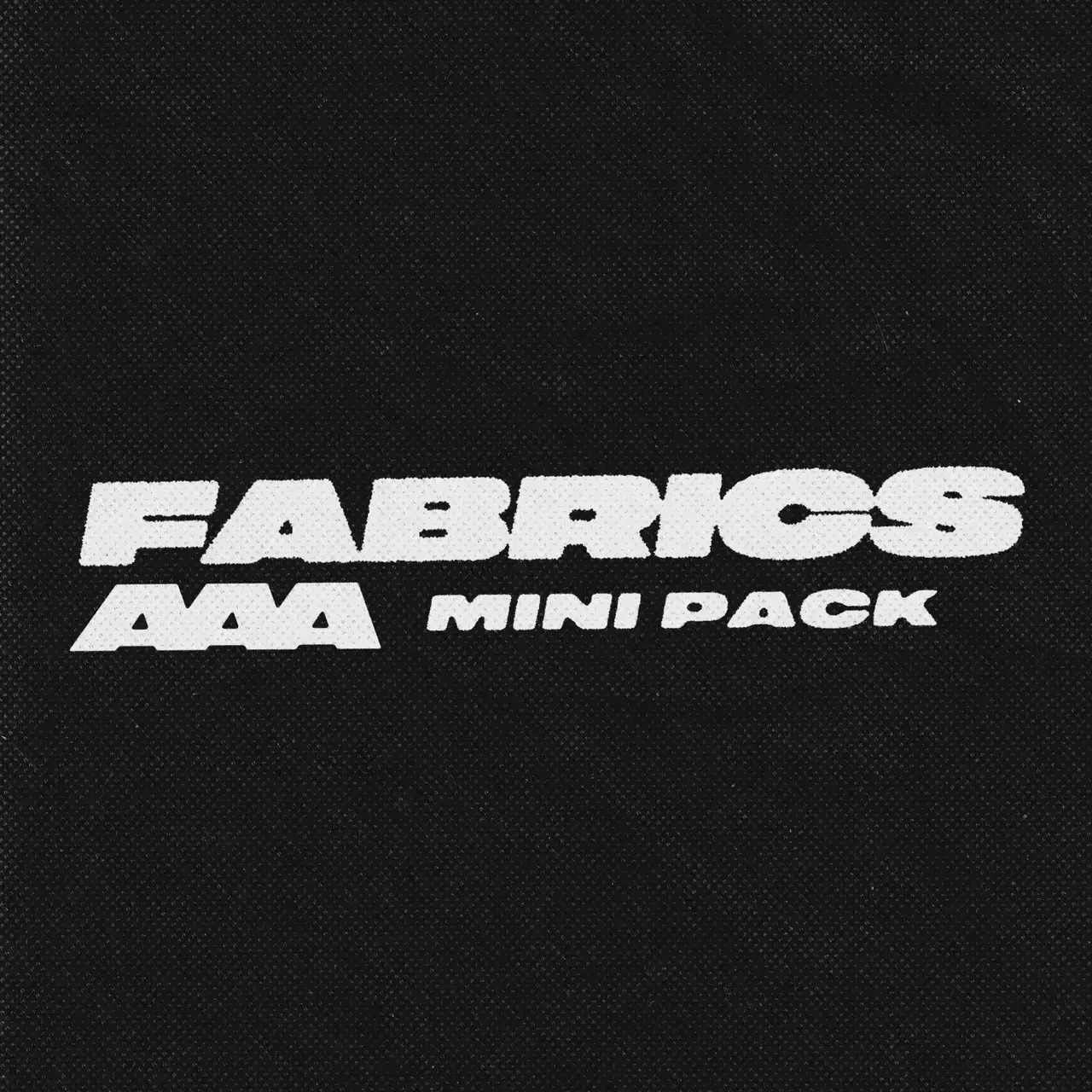 FABRICS V1 - AAA Mini Pack