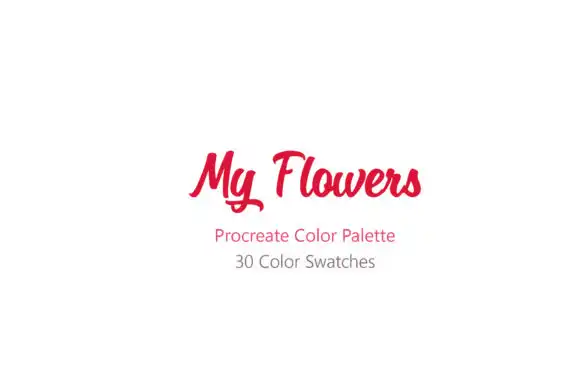 My Flowers Procreate Color Palette 4 my flowers procreate color palette 2 47407