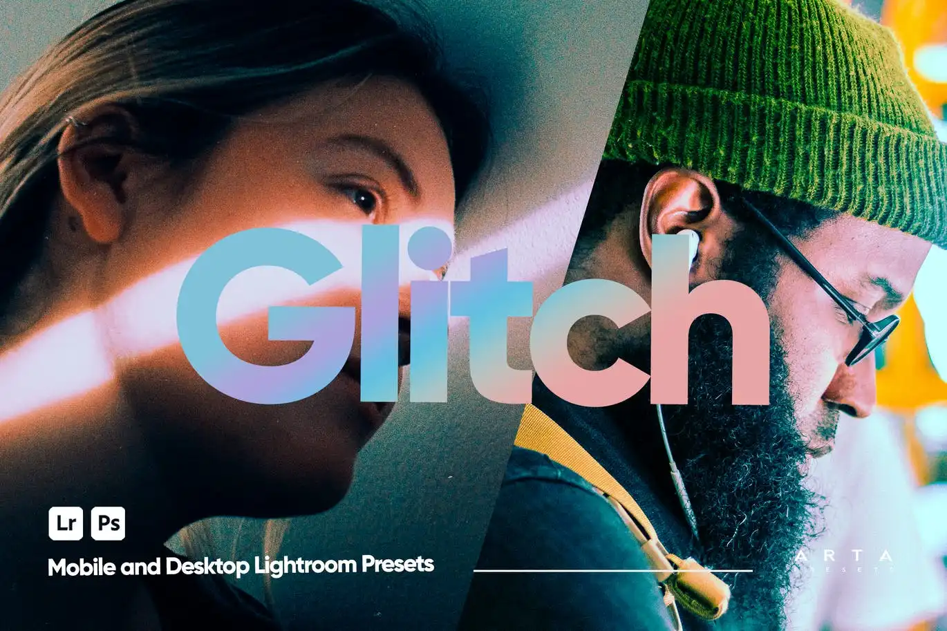 ARTA - Glitch Presets for Lightroom