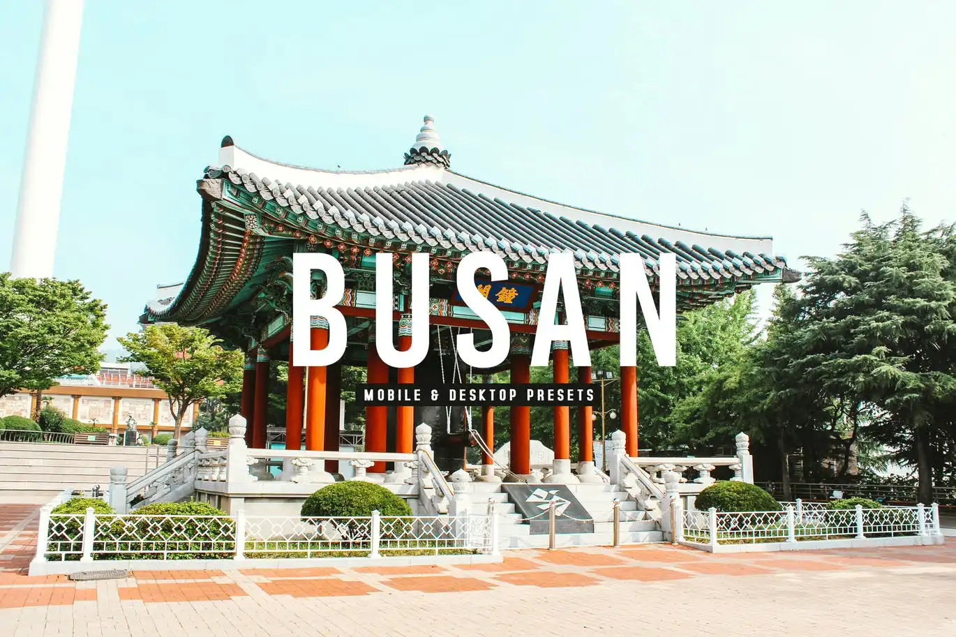 Busan Mobile &amp; Desktop Lightroom Presets