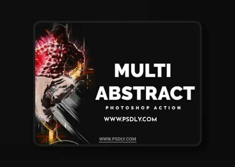 Multi Abstract Photoshop Action