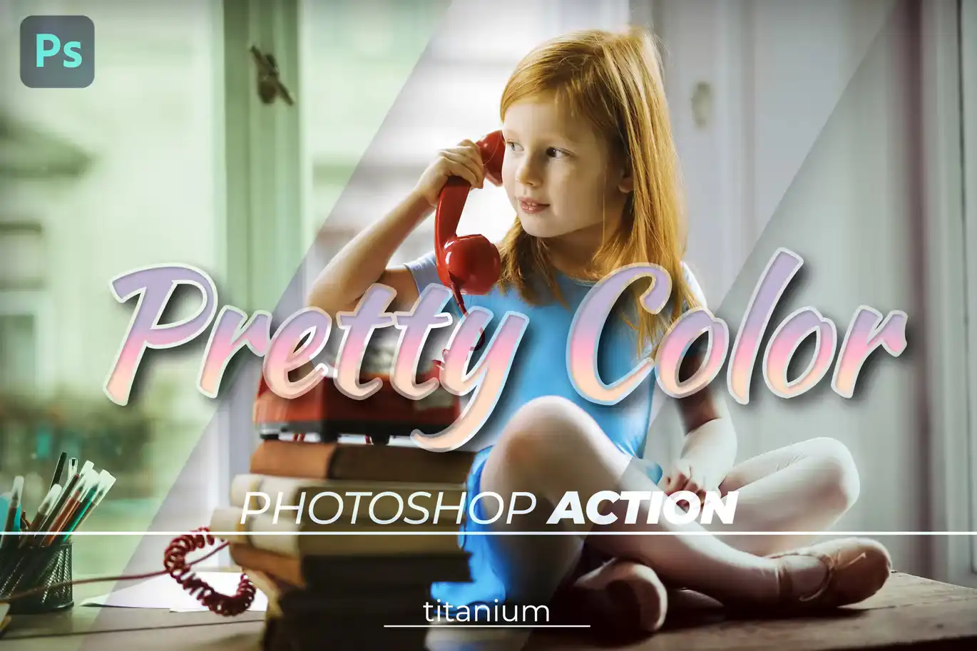 Titanium Pretty Color Photoshop Action