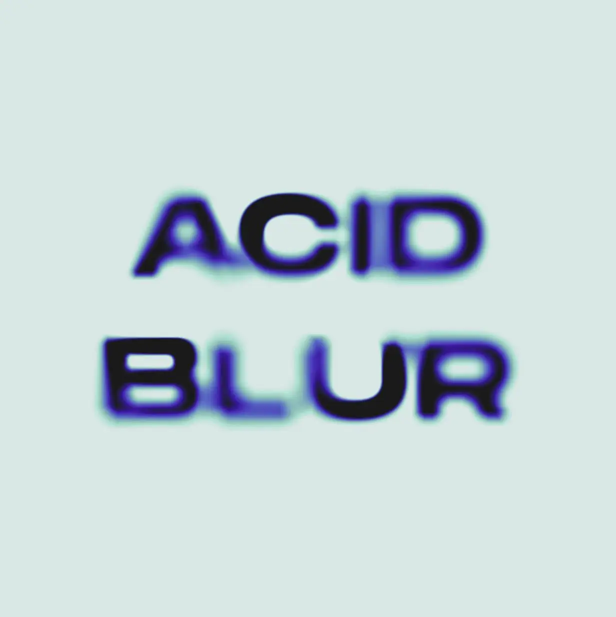 Acid Blur Effect 1 acid blur effect
