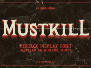 mustkill font by invasi studio