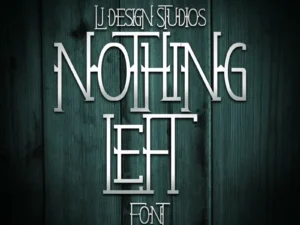 nothing left font 3