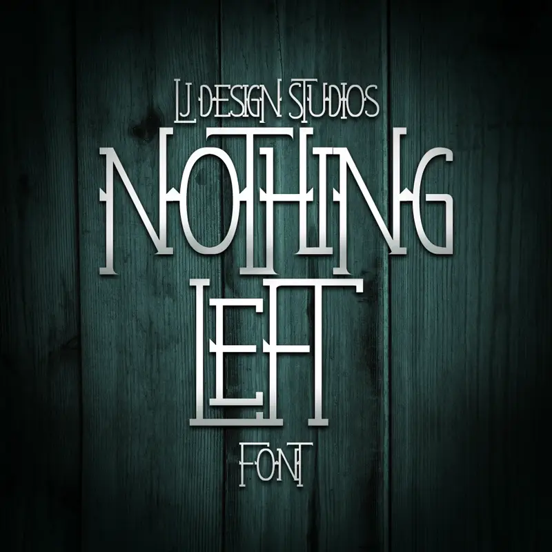 Nothing Left Font 1 nothing left font 3