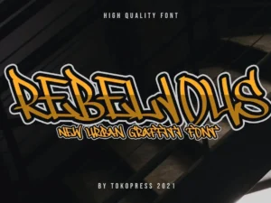 rebelious powerful graffiti font
