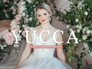 yucca mobile desktop lightroom presets