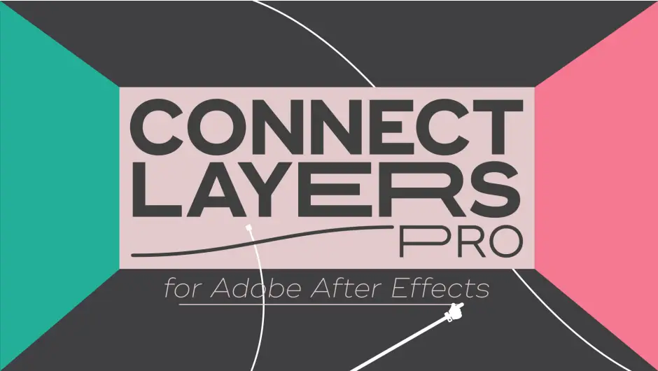 Adobe After Effects Plugins Bundle - 5 Plugins 6 cover image connect layers pro
