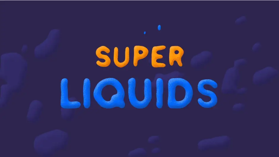 Super Liquids