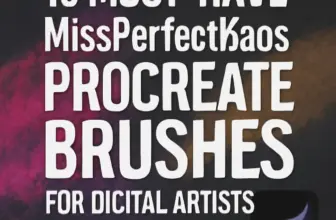 15 must have missperfectkaos procreate brushes for digital a 241