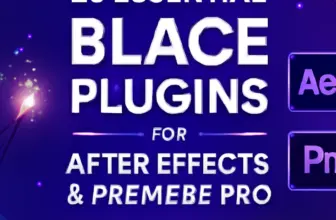 20 essential blace plugins for after effects premiere pro a 53