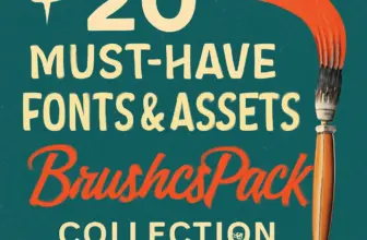 20 must have fonts assets brushespack collection part 105 631