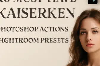 20 must have kaiserken photoshop actions lightroom presets 1166