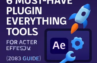 6 must have plugin everything tools for after effects 2025 g 287