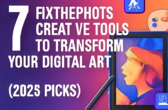 7 fixthephoto creative tools to transform your digital art 2 137