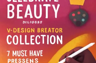 celebrate beauty with the v design creator collection 7 must 1624