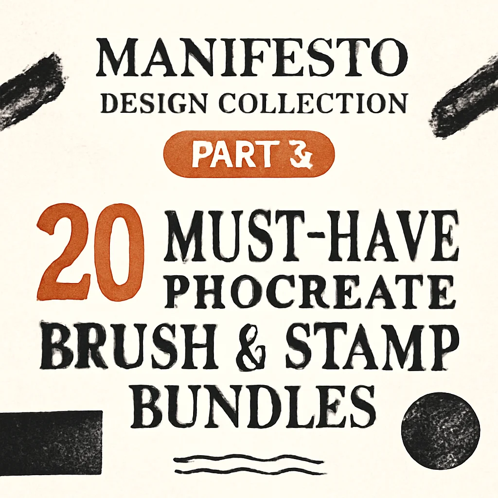 manifesto design collection part 3 20 must have procreate br 1221