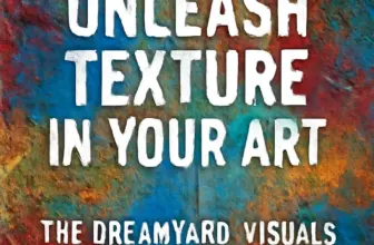 unleash texture in your art the dreamyard visuals collection 69