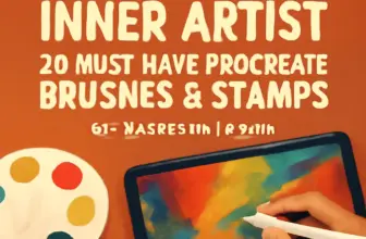 unleash your inner artist 20 must have procreate brushes st 1574