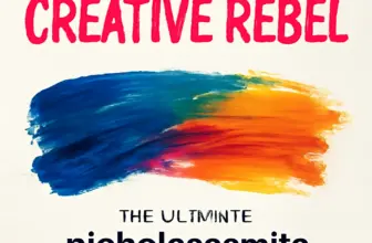 unleash your inner creative rebel the ultimate nicholasasmit 1302