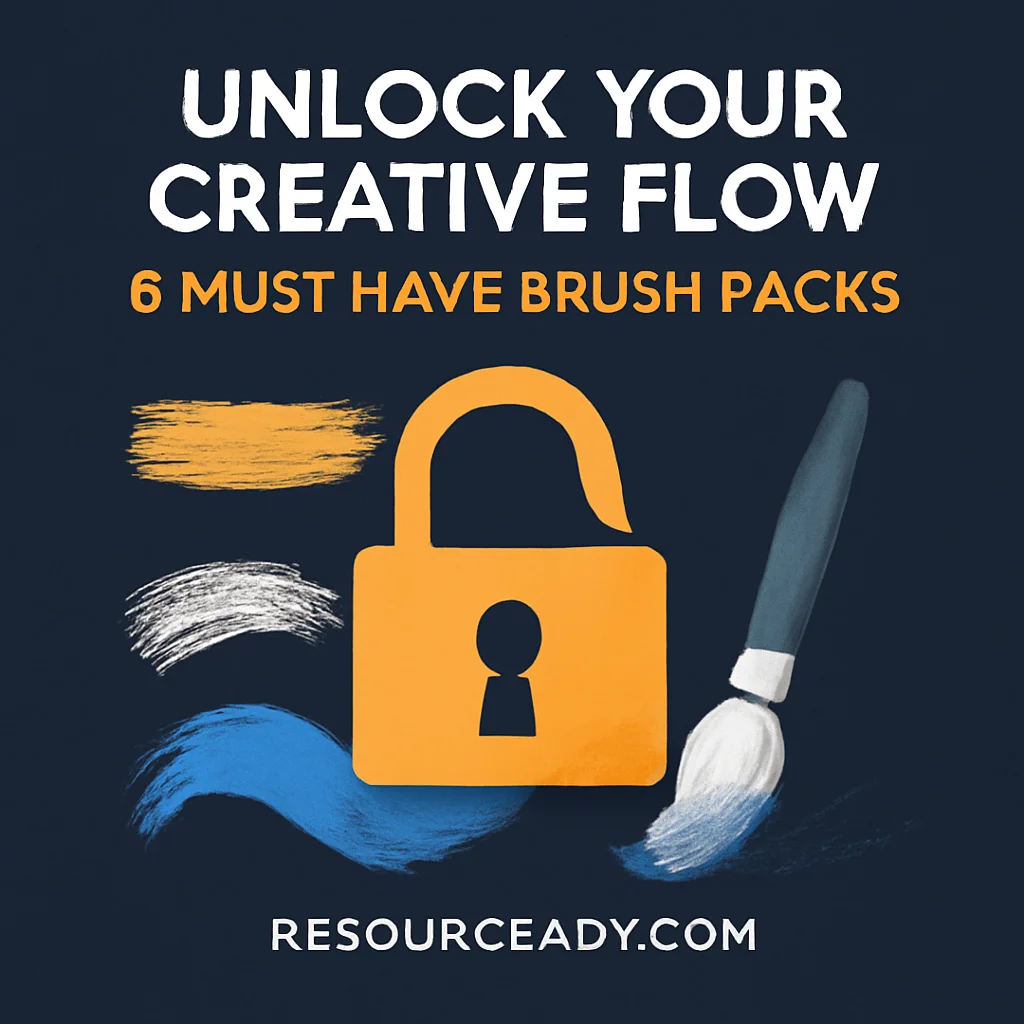 Unlock Your Creative Flow: 6 Must-Have Brush Packs from ResourceBoy.com
