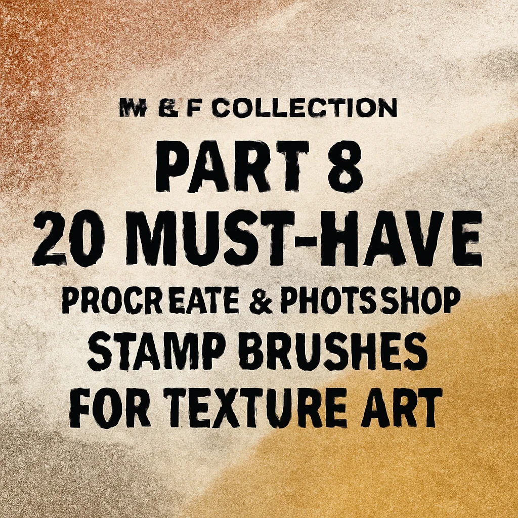 m e f collection part 8 20 must have procreate photoshop st 1212