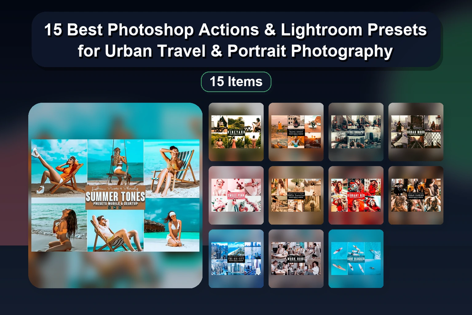 15 Best Photoshop Actions & Lightroom Presets for Urban Travel & Portrait Photography 1 15 Best Photoshop Actions & Lightroom Presets for Urban Travel & Portrait Photography 15 Best Photoshop Actions Lightroom Presets for Urban Trave collage 5b02ebb1 1781884097