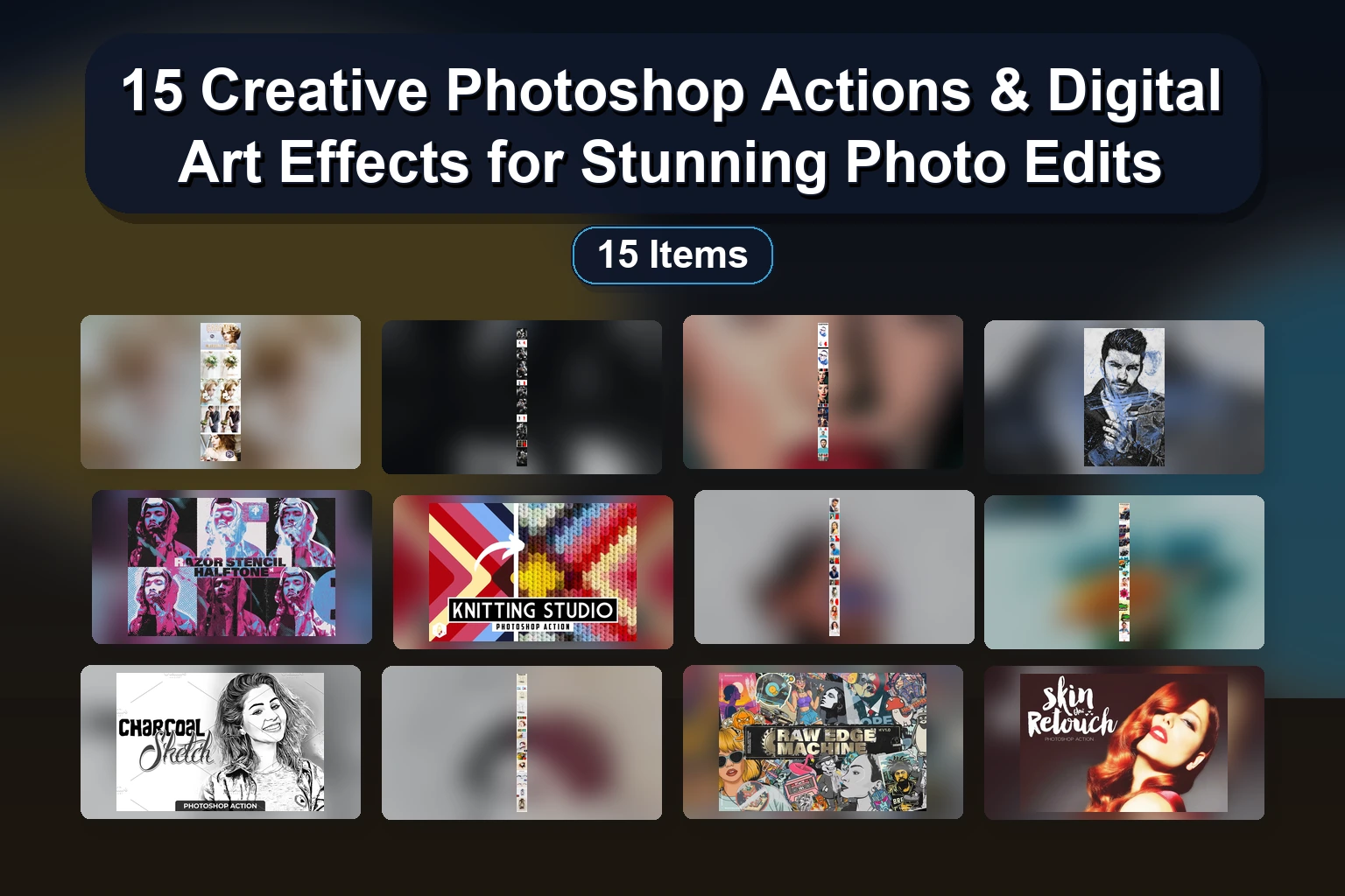 15 Premium Photoshop Actions & Presets: Oil Paint, HDR, Cartoon & Art Effects (Selected Assets Part 161)