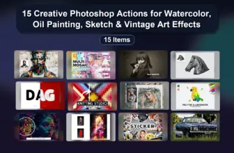15 Creative Photoshop Actions for Watercolor, Oil Painting, Sketch & Vintage Art Effects