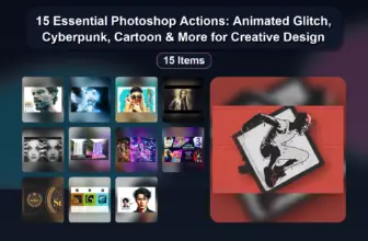 15 Essential Photoshop Actions: Animated Glitch, Cyberpunk, Cartoon & More for Creative Design
