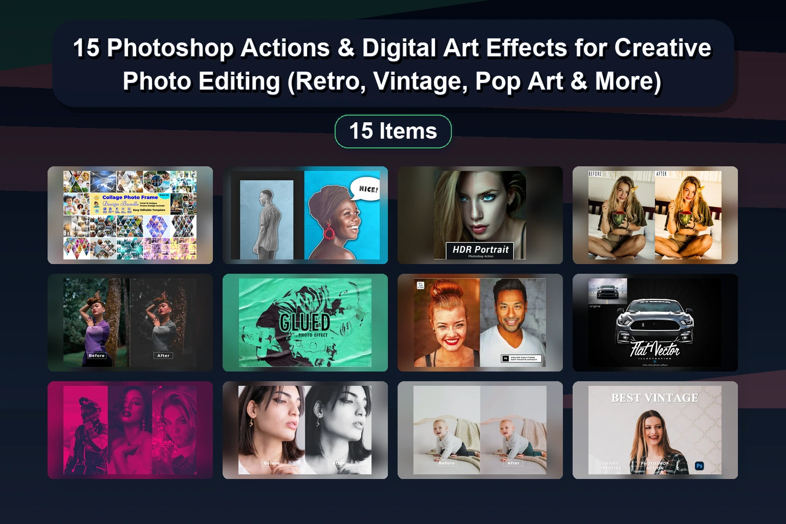 15 Creative Photoshop Actions for Nature, Vintage, Portrait & Artistic Effects (Selected Assets Part 92)
