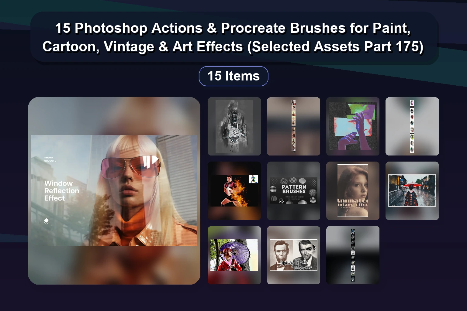 15 Photoshop Actions & Procreate Brushes for Film, Fashion, & Creative Effects (Selected Assets Part 174)