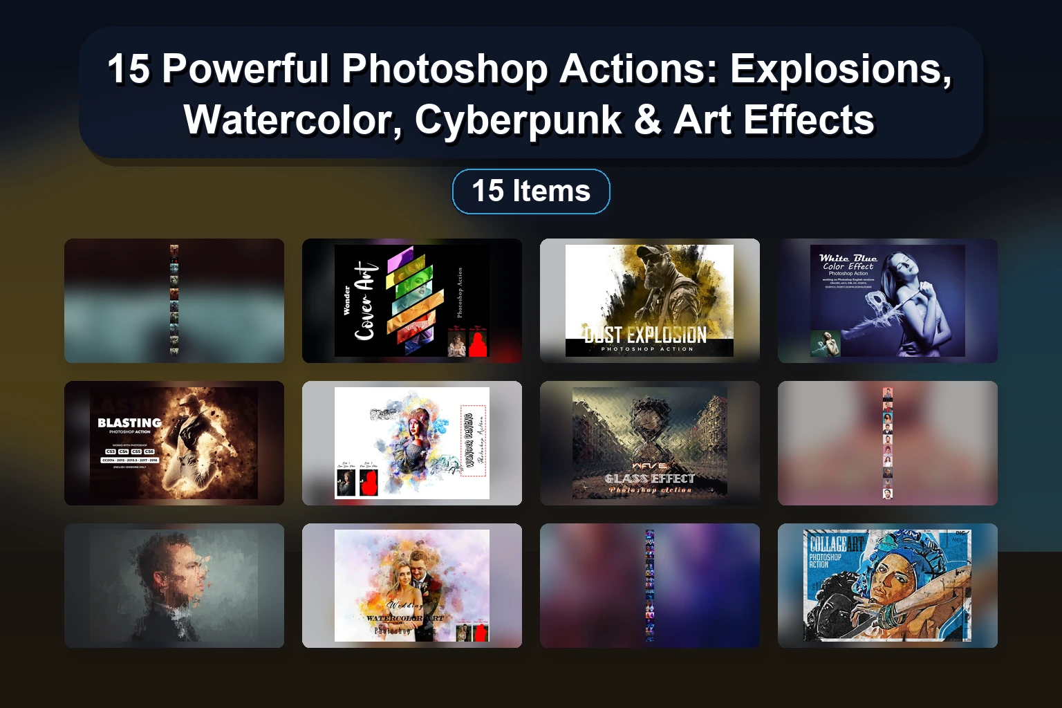 15 Powerful Photoshop Actions: Explosions, Watercolor, Cyberpunk & Art Effects 15 Powerful Photoshop Actions Explosions Watercolor Cyberpun collage 37f144da 1781863716