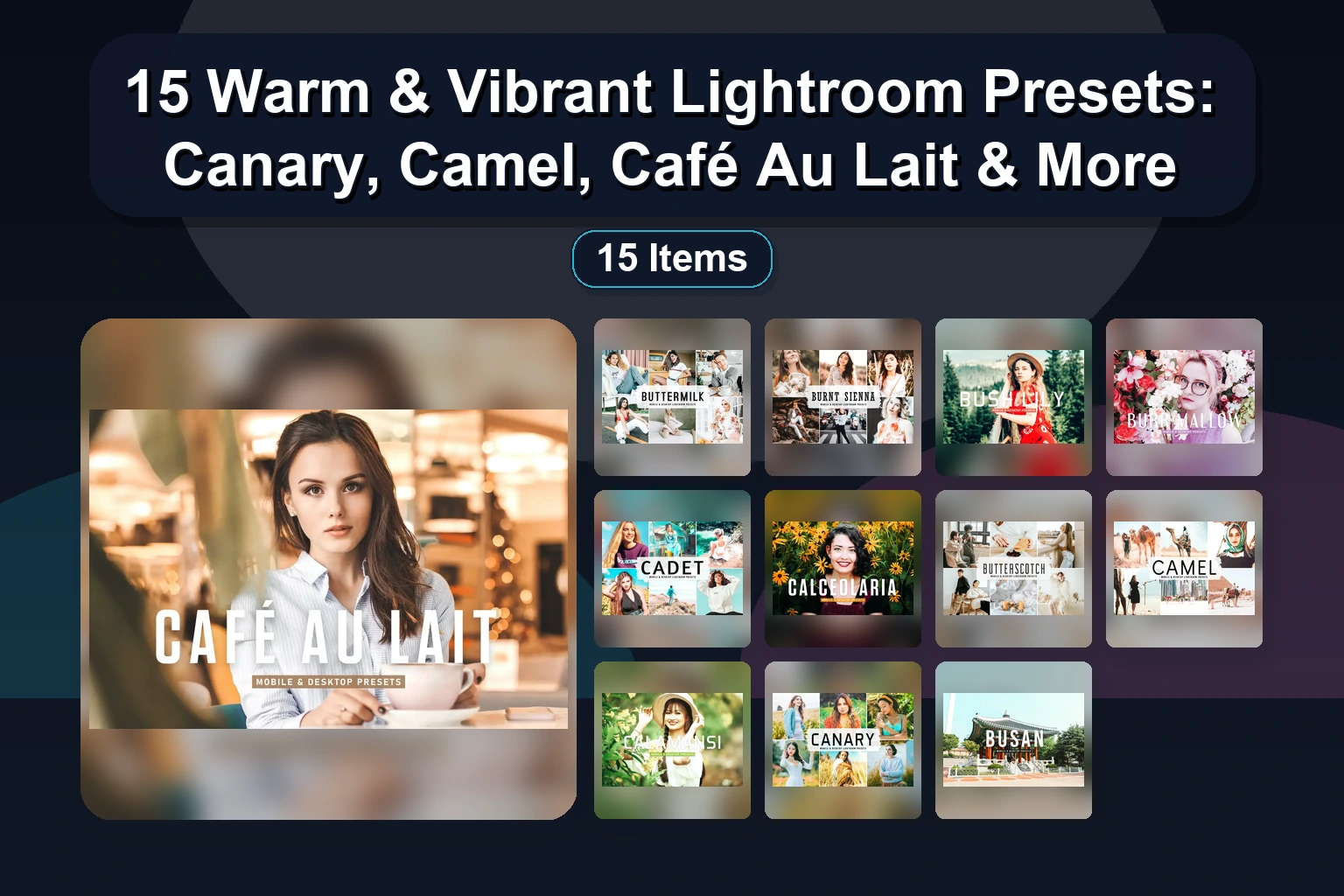 15 Warm & Vibrant Lightroom Presets: Canary, Camel, Café Au Lait & More 15 Warm Vibrant Lightroom Presets Canary Camel Cafe Au Lait collage 767df0a1 1781884192