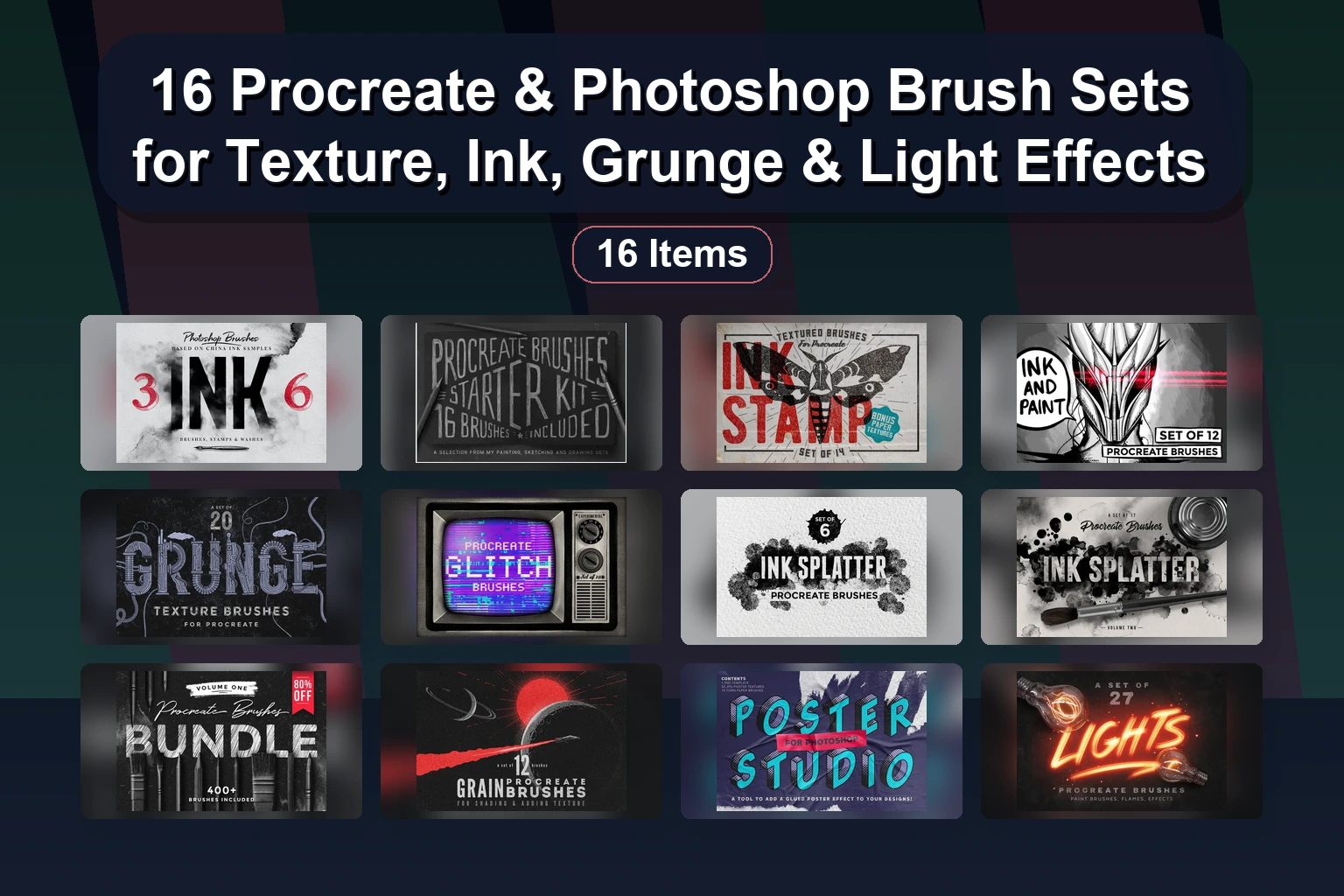 16 套 Procreate 与 Photoshop 笔刷集，涵盖纹理、墨水、做旧及光影效果