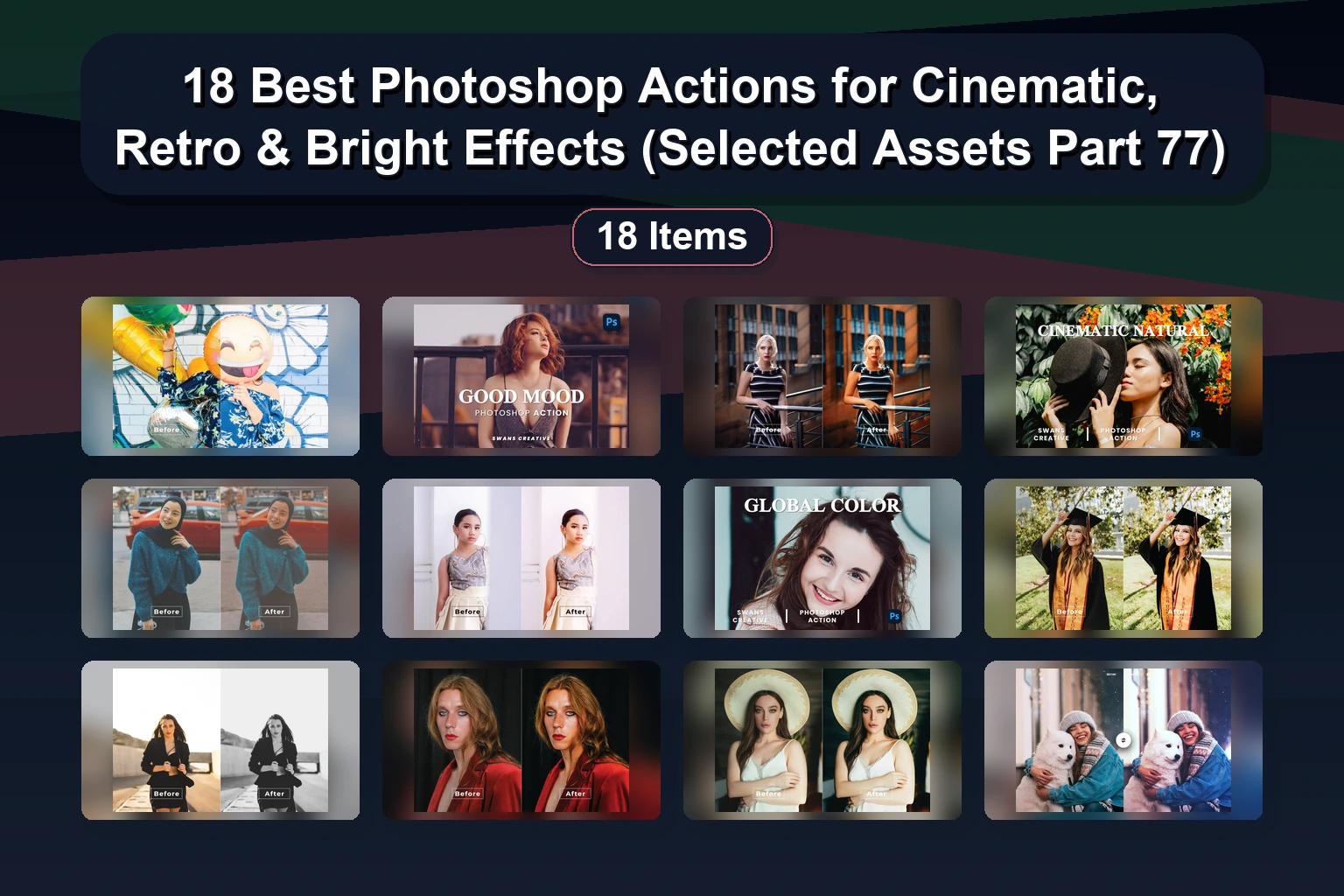 15 Photoshop Actions for Cinematic Color Grading & Artistic Effects (Selected Assets Part 78)