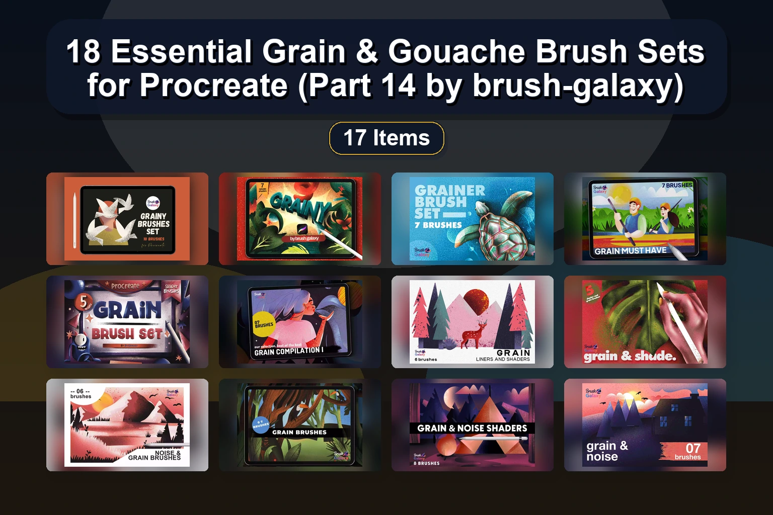 Brush-Galaxy Collection Part 15: 15 Premium Gouache, Glitter & Grain Brush Sets for Procreate