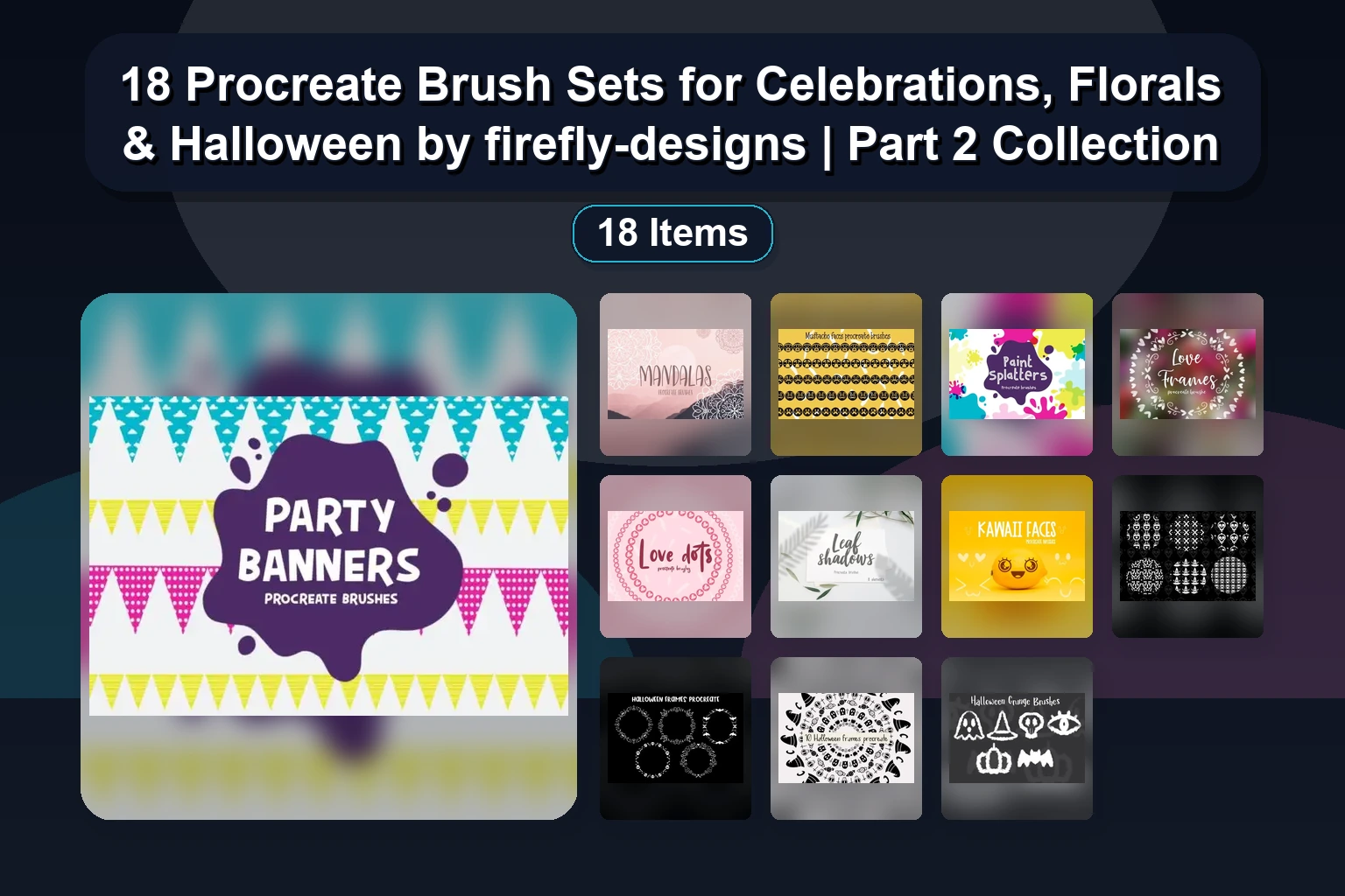 18 Procreate Brush Sets for Celebrations, Florals & Halloween by firefly-designs | Part 2 Collection 1 18 Procreate Brush Sets for Celebrations, Florals & Halloween by firefly-designs | Part 2 Collection 18 Procreate Brush Sets for Celebrations Florals Halloween collage 27df6e84 1781887985