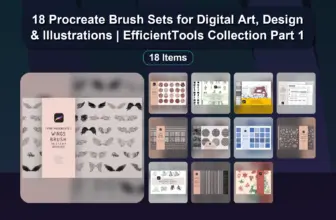 18 Procreate Brush Sets for Digital Art, Design & Illustrations | EfficientTools Collection Part 1