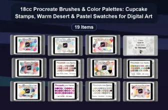 18cc Procreate Brushes & Color Palettes: Cupcake Stamps, Warm Desert & Pastel Swatches for Digital Art