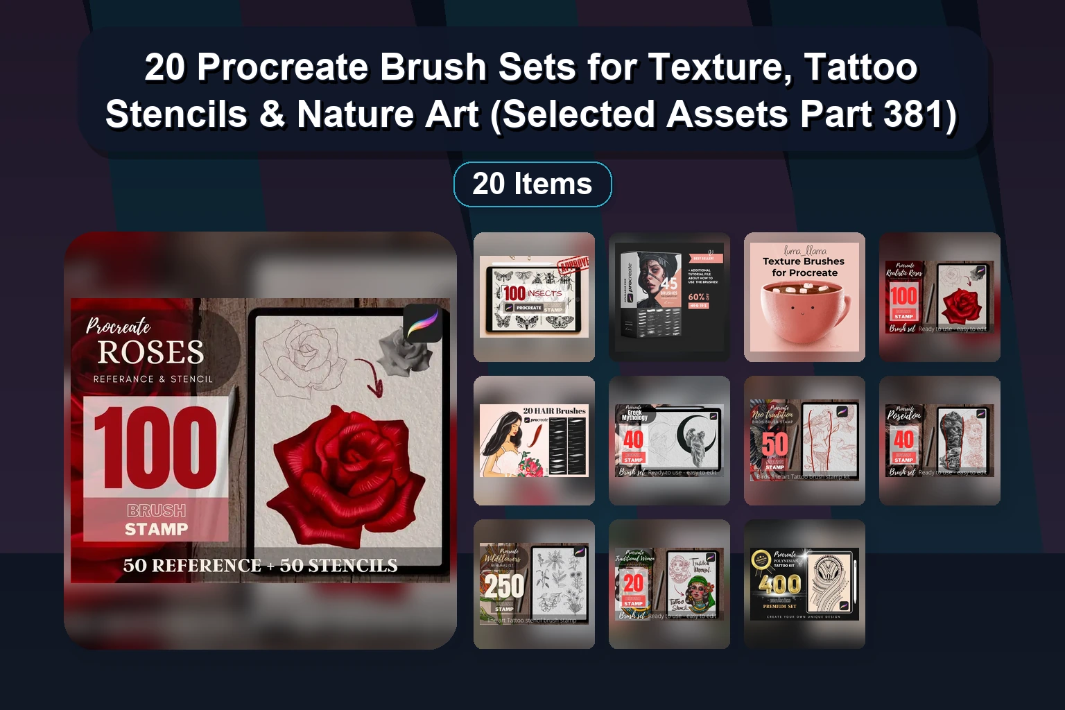 20 Essential Procreate Brush Packs for Digital Painting, Textures & Patterns (Selected Assets Part 380)