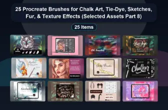 25 Procreate Brushes for Chalk Art, Tie-Dye, Sketches, Fur, & Texture Effects (Selected Assets Part 8)