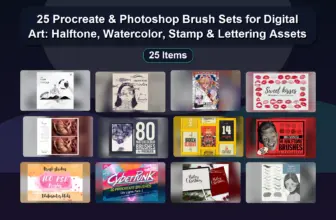 25 Procreate & Photoshop Brush Sets for Digital Art: Halftone, Watercolor, Stamp & Lettering Assets