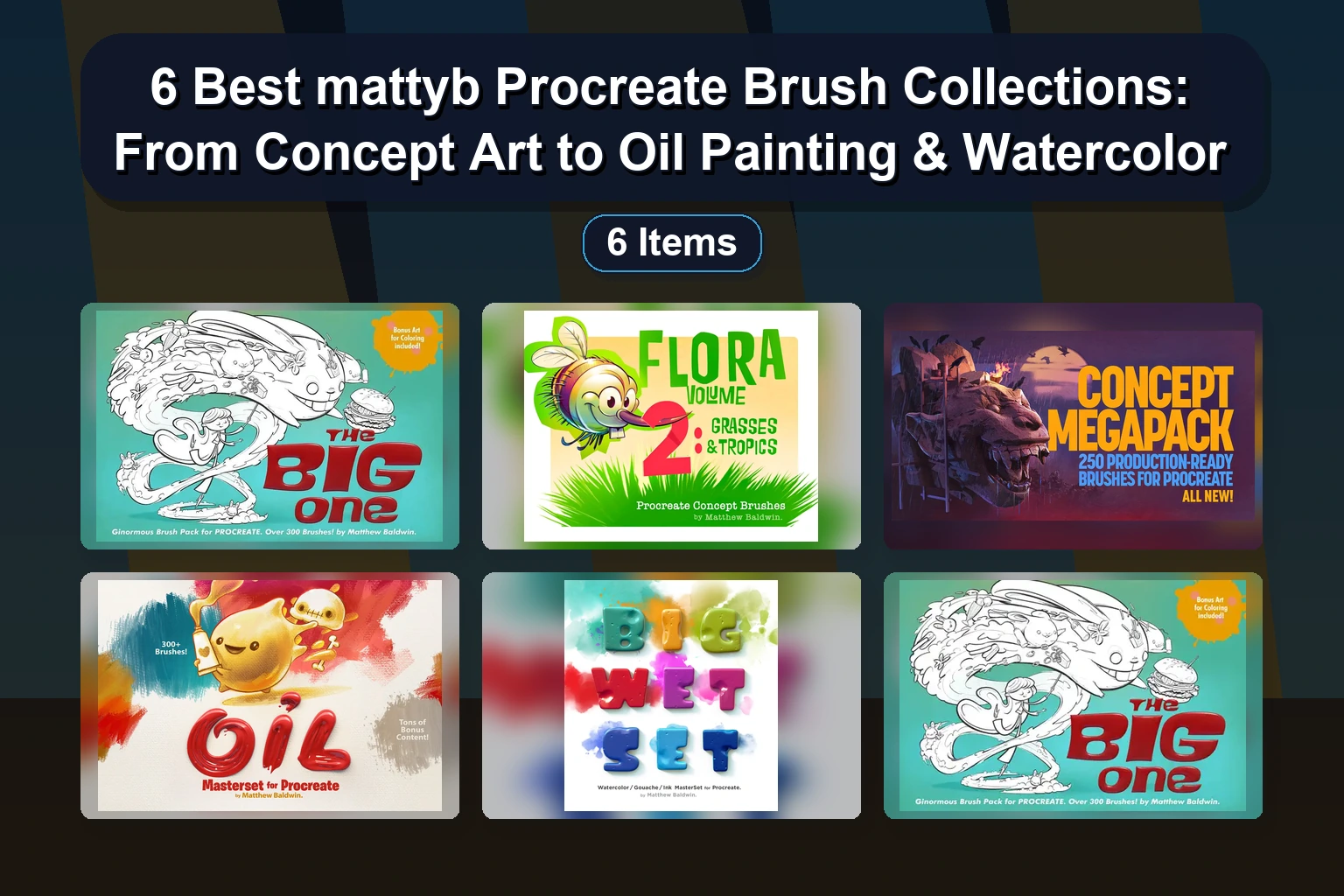 6 Best mattyb Procreate Brush Collections: From Concept Art to Oil Painting & Watercolor 1 6 Best mattyb Procreate Brush Collections: From Concept Art to Oil Painting & Watercolor 6 Best mattyb Procreate Brush Collections From Concept Art t collage 433e5fc1 1781888244