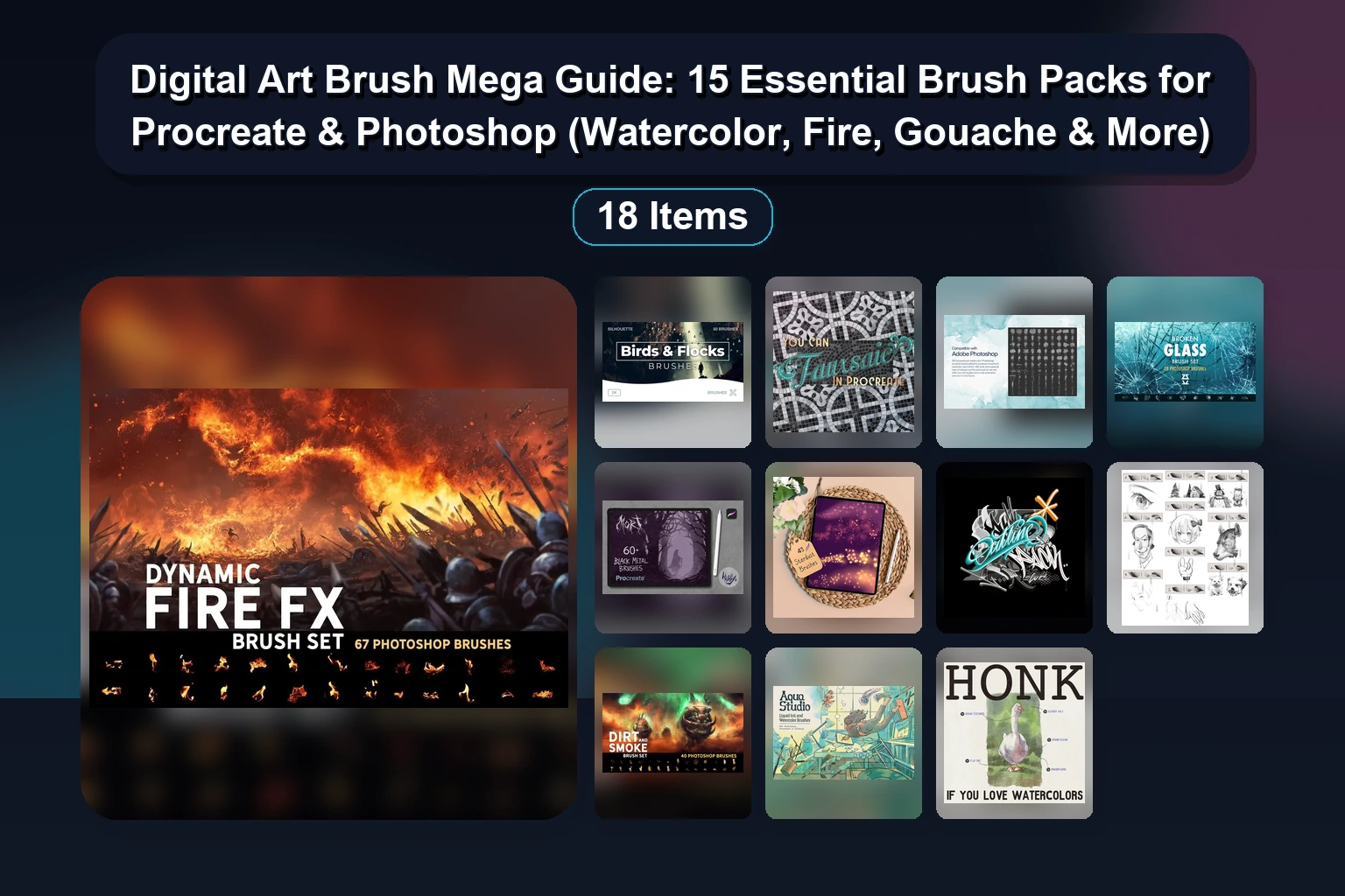 Digital Art Brush Mega Guide: 15 Essential Brush Packs for Procreate & Photoshop (Watercolor, Fire, Gouache & More)