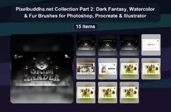 Pixelbuddha.net Collection Part 2: Dark Fantasy, Watercolor & Fur Brushes for Photoshop, Procreate & Illustrator