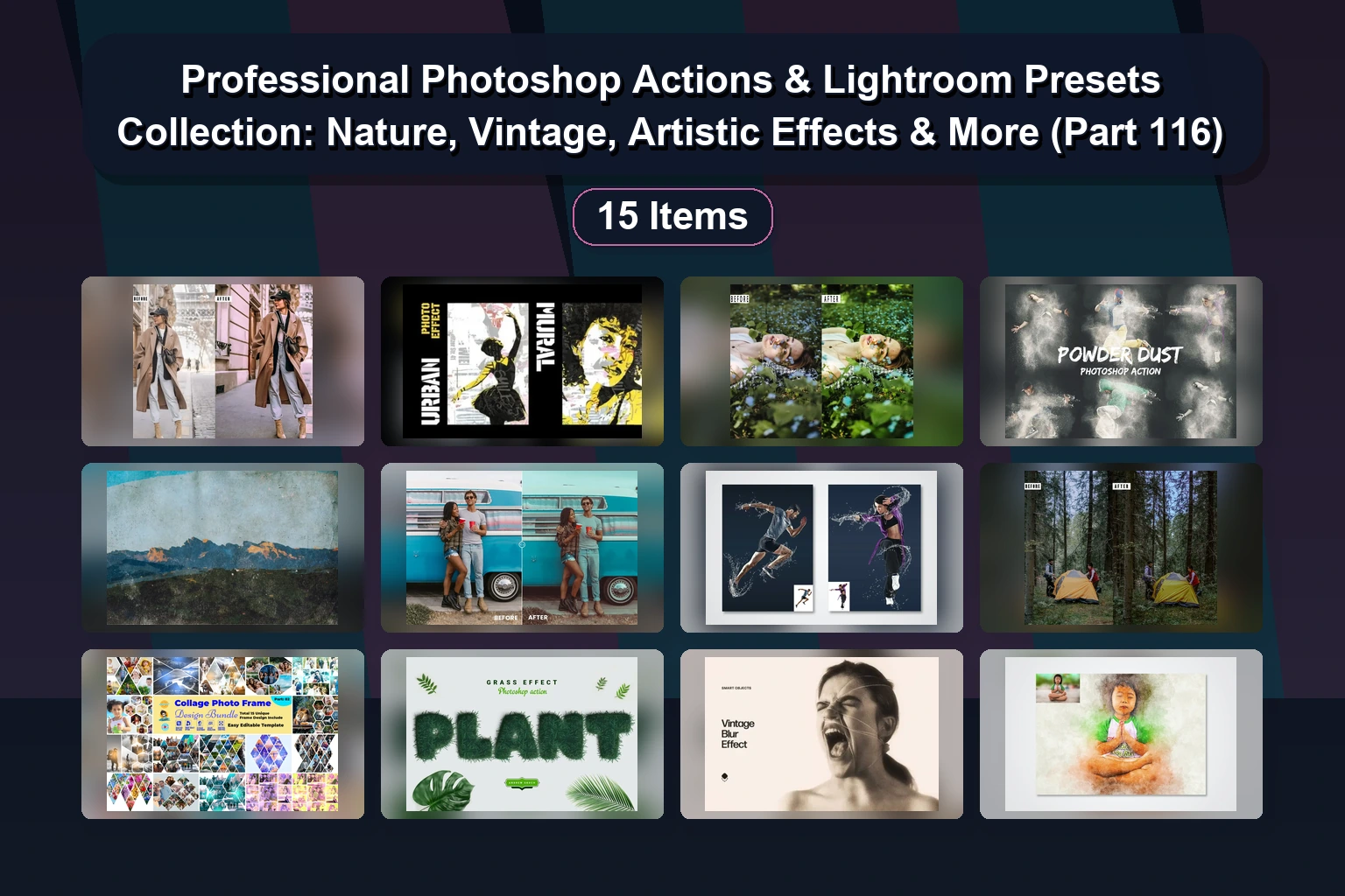 15 Photoshop Actions & Lightroom Presets: Portrait, Glitch, Watercolor Effects (Part 117)