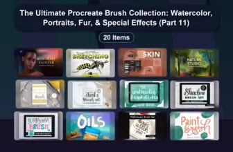 The Ultimate Procreate Brush Collection: Watercolor, Portraits, Fur, & Special Effects (Part 11)