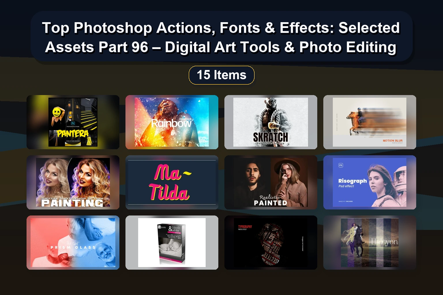 Best Creative Photoshop Actions & Photo Effects Pack (Dispersion, HDR, Oil Paint & More) – Selected Assets Part 97